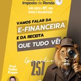 PDIR Ep. 257 – A e-financeira e a Receita que tudo vê