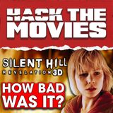 How Bad Was Silent Hill: Revelation 3D? - Hack The Movies (#435)