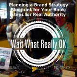 Planning a Brand Strategy Blueprint for Your Book: Steps for Real Authority