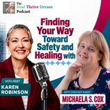 EP257: Finding Your Way Toward Safety and Healing with Michaela S. Cox