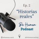 Episodio 2 - Historias reales