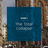 The Total Collapse