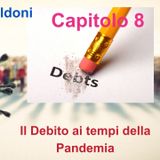 Audiolibro - Capitolo 8 - Il debito ai tempi della pandemia