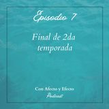 EP 7 - T2 - FINAL DE TEMPORADA