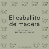 #55 El caballito de madera, de Benjamín Recacha