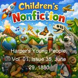 Harper's Young People Vol 01 Issue 35 June 29 1880 - Various
