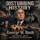 George W. Bush: The War On Terror