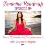 FR Ep #114 From Obstacles to Empowerment with Suzanne Bryant