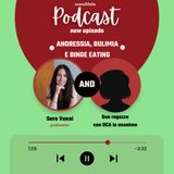 Ep.2 DCA - Anoressia, Bulimia, Binge Eating