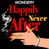 Listen Now - Happily Never After - Dan and Nancy