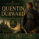 Quentin Durward by Sir Walter Scott | Full Audiobook 📖 Medieval Adventure, Chivalry & Historical Romance Part 3