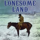 Lonesome Land by B. M. Bower | Full Audiobook | Audiobook Time