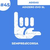 Adidas adizero EVO SL - recensione