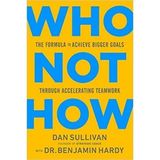 Dan Sullivan, Benjamin Hardy „Who Not How” – recenzja