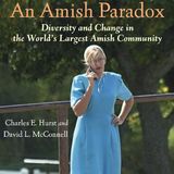 An Amish Paradox: Diversity and Change in the World's Largest Amish Community