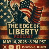 Edge of Liberty 5.14.25