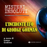 L'incidente UFO di George Gorman