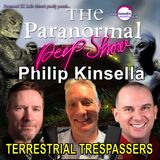 Paranormal Peep Show - Philip Kinsella: Terrestrial Tresspassers