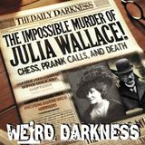 The Case of Julia Wallace | The Murder Stumped Agatha Christie And Has Never Been Solved!