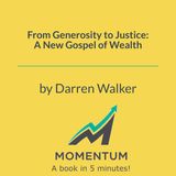 Is Your Generosity Doing More Harm Than Good? (Darren Walker)