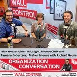 Organization Conversation LIVE from WORKBENCHcon 2022: Tamara Robertson, Maker Science, and Nick Householder, Midnight Science Club