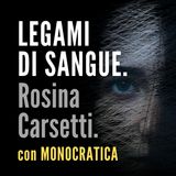 LEGAMI DI SANGUE. Rosina Carsetti.