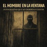 El Hombre en la Ventana
