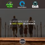 NUESTRO OXÍGENO La importancia y la influencia de papá y mamá en la infancia