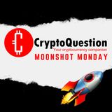 Moonshot Monday - 9th August 2021