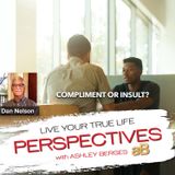 Compliment or Insult: How to Protect Yourself [Ep.680]