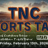 TNC Sports Talk I Friday February 13th, 2026