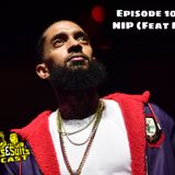 Sweats & Suits Podcast Episode 108: RIP NIP (Feat Menna)