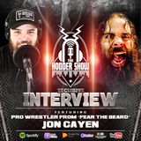 Ep. 288 Pro Wrestler Jon Cayen from Cayen & Kable aka FEAR THE BEARD