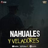 2 relatos REALES de TERROR, Veladores y nahuales | Ep 182