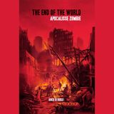 #361 - End of the World: Apocalisse Zombie (Recensione)