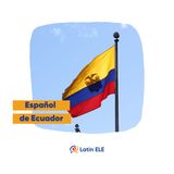 14. Español de Ecuador 🇪🇨 (con Gabriel Coronel)