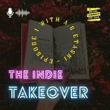 The Indie Takeover episode 1! With A.S. Etaski.