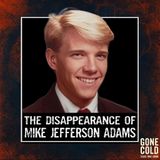 The Disappearance of Mike Jefferson Adams