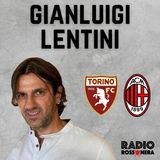 G. Lentini: "Toro-Milan difficile, ecco cosa penso di Leao"