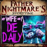 My Wife and I Die Every Single Day - Scary Reddit Creepypasta