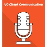 Voiceover Client Communication