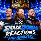 WWE SmackDown Reactions and Analysis