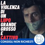 La violenza e il pregiudizio di un lupo grande, grosso e cattivo!