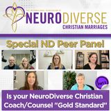 PART 1 - Is your NeuroDiverse Christian Coach_Counsel Gold Standard with ND Peer Panel