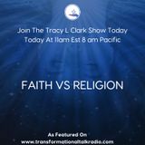 FAITH VS RELIGION