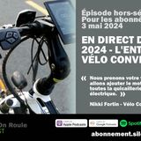 Épisode Hors Série # 56 : SVEM édition 2024 – Entreprise Vélo Conversio