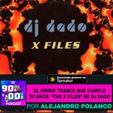 El himno Trance que cumple 30 años: "The X Files" de DJ Dado
