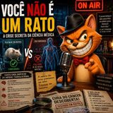 Voce não é um rato: A crise secreta da ciência médica