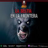 La BESTIA en la frontera