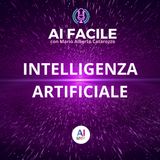 Intelligenza Artificiale | AI Facile con Mario Alberto Catarozzo